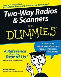 Two-Way Radios and Scanners For Dummies